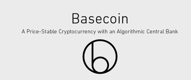 Basecoin简介与价值稳定代币分类：孙浩解析Basecoin的稳定协议及其优缺点